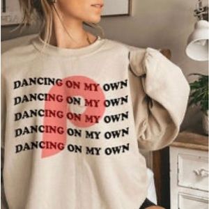 Dancing on my own sweatshirt
